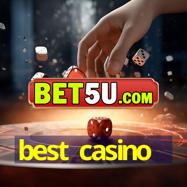 best casino